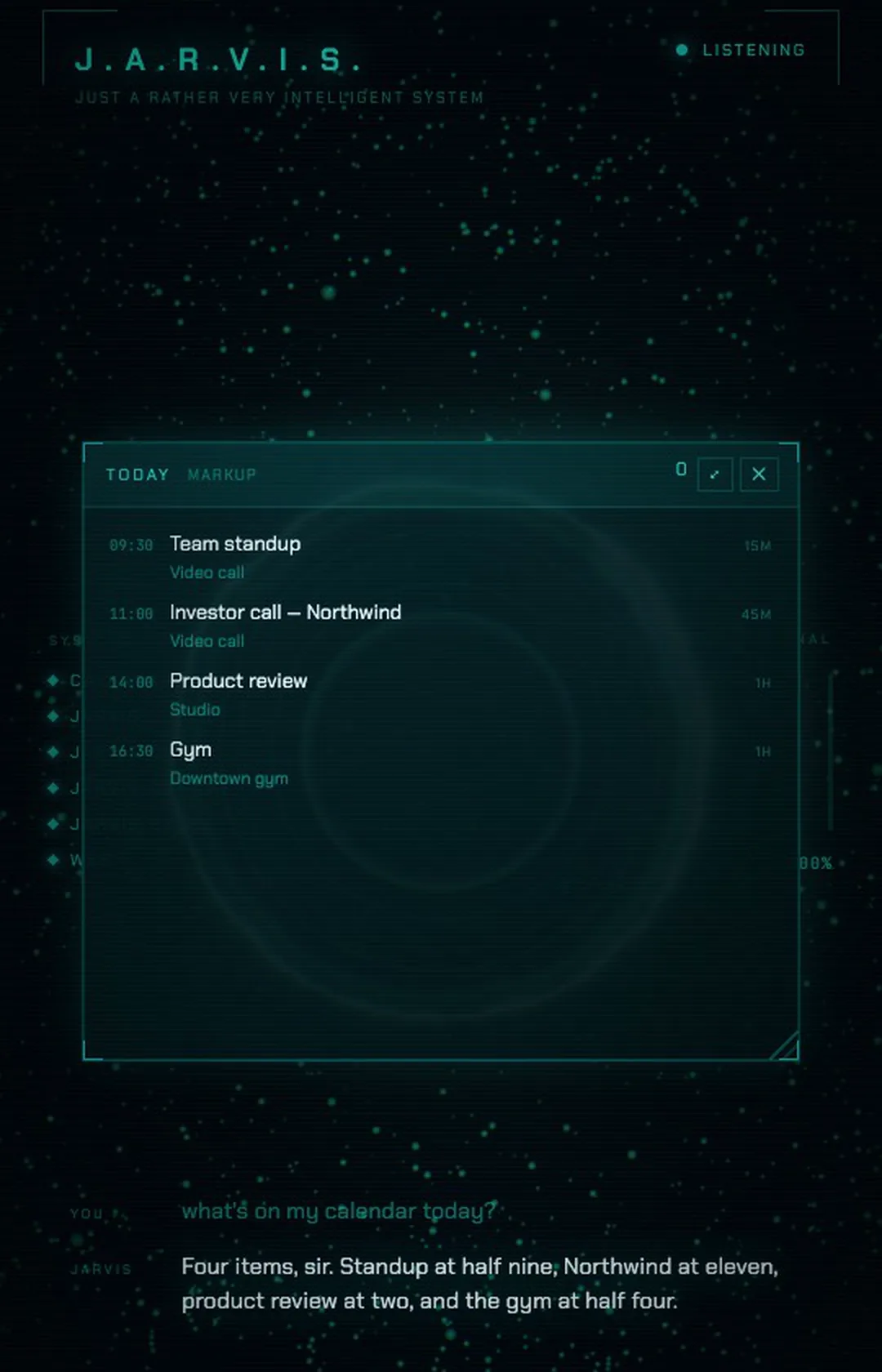 The JARVIS interface in Chrome after the question: a Today panel with four test events (Team standup at 09:30, Investor call with Northwind at 11:00, Product review at 14:00, Gym at 16:30) and, below it, the question and JARVIS's spoken answer.